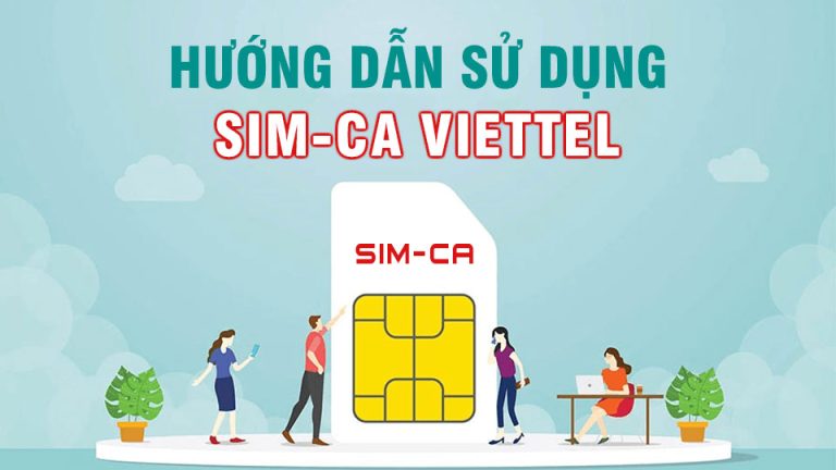 Hướng dẫn sử dụng SIM-CA Viettel